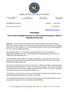Press Release - York County Investigating Grand Jury Recommends Charges in Death of Eight-Month-Old Child